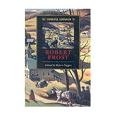 The Cambridge Companion To Robert Frost |