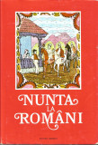 Nunta la rom&acirc;ni. Antologie din poezia ceremonialului nunții