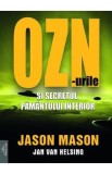 OZN-urile si secretul pamantului interior - Jason Mason, Jan Van Helsing