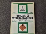 Probleme De Mecanica Si Acustica I.DRUICA Zeletin A.popescu