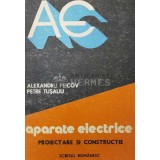 Aparate electrice. Proiectare si constructie - 1988 - Alexandru Peicov (Z33)