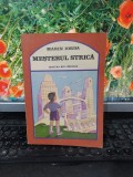 Meșterul strică, Marin iorda, ediția II, editura Ion Creangă, București 1987 204