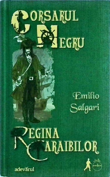 Emilio Salgari - Corsarul Negru. Regina Caraibilor