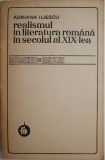 Realismul in literatura romana in secolul al XIX-lea &ndash; Adriana Iliescu