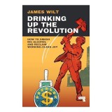 Cumpara ieftin Drinking up the Revolution