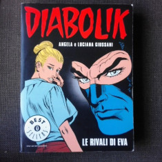 DIABOLIK, LE RIVALI DI EVA - ANGELA E LUCIANA GIUSSANI (CARTE CU BENZI DESENATE, TEXT IN LIMBA ITALIANA)