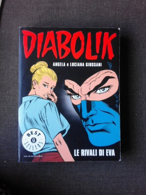 DIABOLIK, LE RIVALI DI EVA - ANGELA E LUCIANA GIUSSANI (CARTE CU BENZI DESENATE, TEXT IN LIMBA ITALIANA) foto