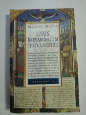 IISUS IN EVANGHELII SI TEXTE GNOSTICE - MARVIN MEYER foto