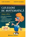 Culegere de matematica clasa a III-a. Exercitii si probleme, pregatirea concursurilor scolare, jocuri matematice, teste, noi forme de evaluare