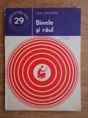 Ioan Grigoras - Binele si raul foto