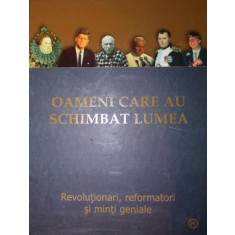 OAMENI CARE AU SCHIMBAT LUMEA