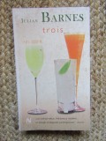 Julian Barnes - Trois
