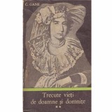 C. Gane - Trecute vieti de doamne si domnite vol.2 - 133323