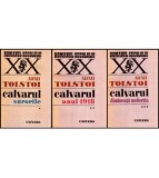 Alexei Tolstoi - Calvarul - vol. I -Surorile, vol.II - anul 1918,