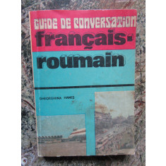 Guide de conversation francais-roumain- Gheorghina Hanes