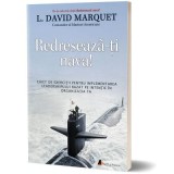Redreseaza-ti nava! Caiet de exercitii - L. David Marquet