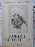 NORDUL OBIECTELOR. POEZII PRINCEPS-IOANID ROMANESCU