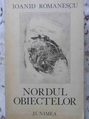 NORDUL OBIECTELOR. POEZII PRINCEPS-IOANID ROMANESCU-230625