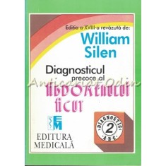 Diagnosticul Precoce Al Abdomenului Acut - William Silen