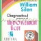 Diagnosticul Precoce Al Abdomenului Acut - William Silen