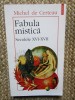 Michel de Certeau - Fabula mistică: secolele XVI-XVII, Polirom