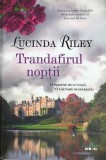 Trandafirul noptii Lucinda Riley