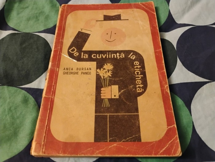 De la cuviință la etichetă