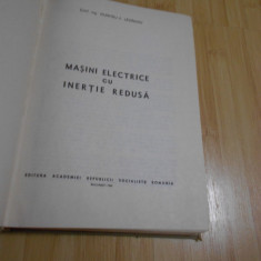 DUMITRU F. LAZAROIU--MASINI ELECTRICE CU INERTIE REDUSA - 1969