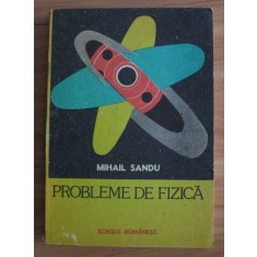 Mihail Sandu - Probleme de fizica