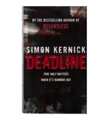 Simon Kernick - Deadline - Time only matters when it&amp;#039;s running out - foto