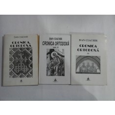 CRONICA ORTODOXA VOL. I / II / III - DAN CIACHIR