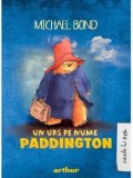 Cumpara ieftin Un urs pe nume Paddington. Seria Paddington. Volumul 1/Michael Bond