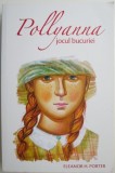 Pollyanna. Jocul bucuriei &ndash; Eleanor H. Porter (insemnari pe prima pagina)