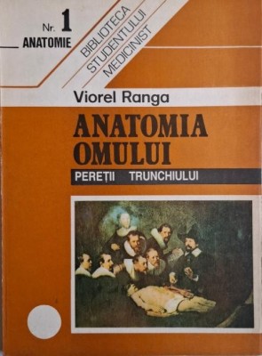 Anatomia omului. Peretii trunchiului &amp;ndash; Viorel Ranga foto