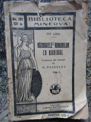 Tit Liviu -Razboaiele Romanilor cu Hanibal -vol.I ed. 1927 foto