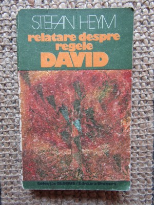 Relatare despre regele David - Stefan Heym foto