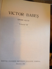 Victor Babes - Opere alese (volumul 3) foto