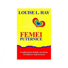 Femei puternice - Paperback brosat - Louise L. Hay - Adevăr divin