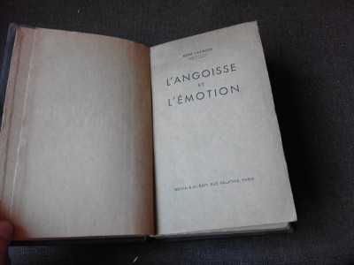 L&amp;#039;ANGOISSE ET L&amp;#039;EMOTION - RENE LACROZE (CARTE IN LIMBA FRANCEZA) foto