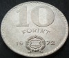 Moneda 10 FORINTI - RP UNGARA / UNGARIA, anul 1972 * cod 1501, Europa