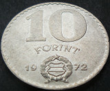 Cumpara ieftin Moneda 10 FORINTI - RP UNGARA / UNGARIA, anul 1972 *cod 1501, Europa