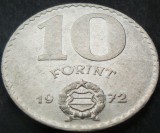 Cumpara ieftin Moneda 10 FORINTI - RP UNGARA / UNGARIA, anul 1972 * cod 1501, Europa