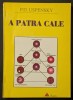 A PATRA CALE &ndash; P.D. Uspensky 240 pag Ezoterism Psihologie Spiritualitate Dezvoltare personală Cautare de sine 1997 Editura RAM Stare foarte buna