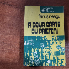 A doua carte cu prieteni de Fanus Neagu