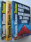 Calatoria unui romancier in jurul lumii (3 vol.) - Vicente Blasco Ibanez