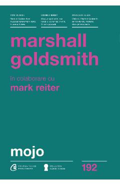 Mojo - Marshall Goldsmith, Mark Reiter foto