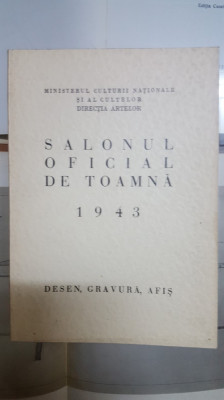 Salonul Oficial de Toamnă, Desen, Gravură, Afiș, 1943, Catalog 011 foto