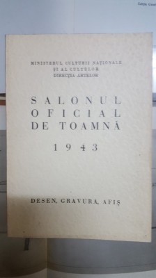 Salonul Oficial de Toamnă, Desen, Gravură, Afiș, 1943, Catalog 011 foto