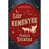 Sz&eacute;p rem&eacute;nyek - Charles Dickens