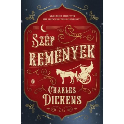 Sz&amp;eacute;p rem&amp;eacute;nyek - Charles Dickens foto